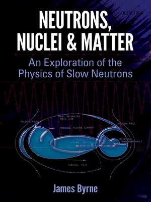 cover image of Neutrons, Nuclei and Matter